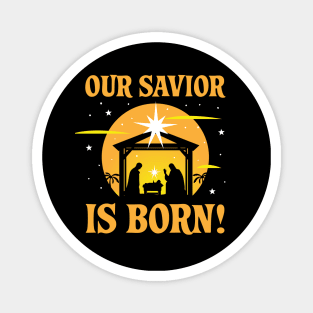 Our Savior is Born Christmas Christian Magnet